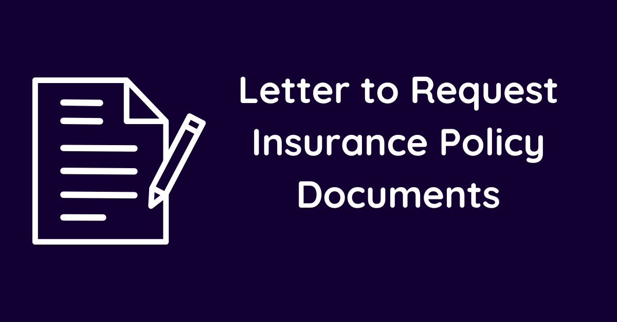Letter to Request Insurance Policy Documents