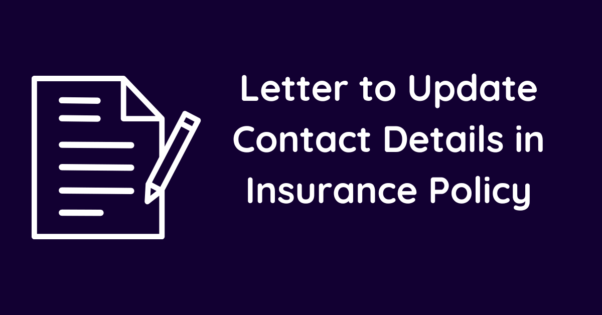 Letter to Update Contact Details in Insurance Policy