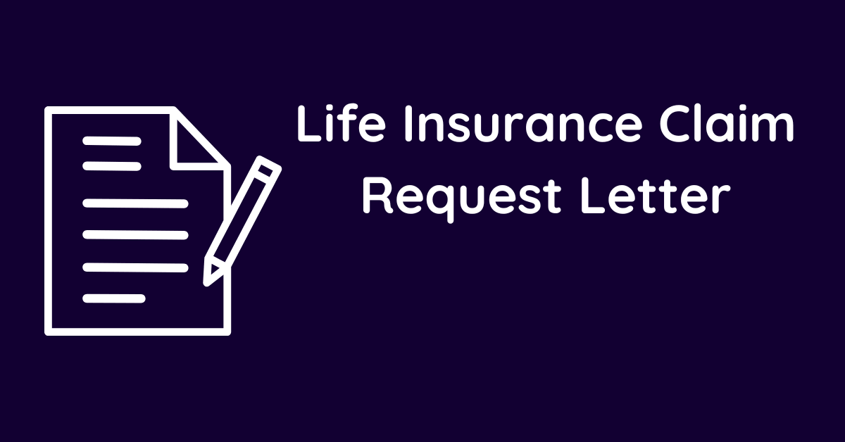 Life Insurance Claim Request Letter