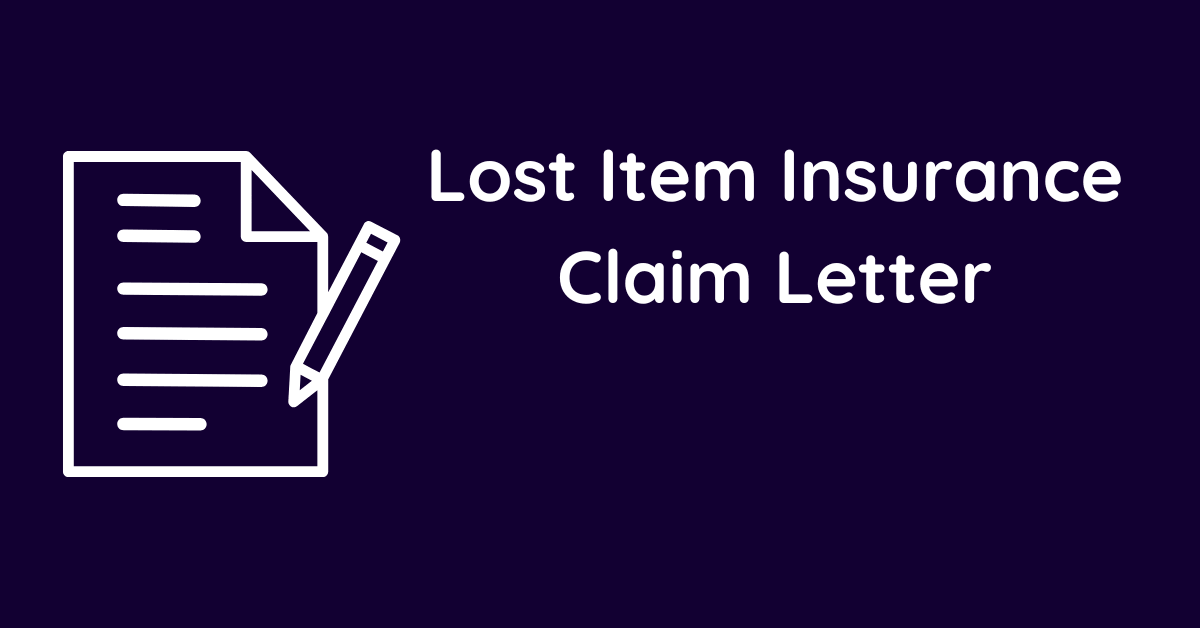 Lost Item Insurance Claim Letter