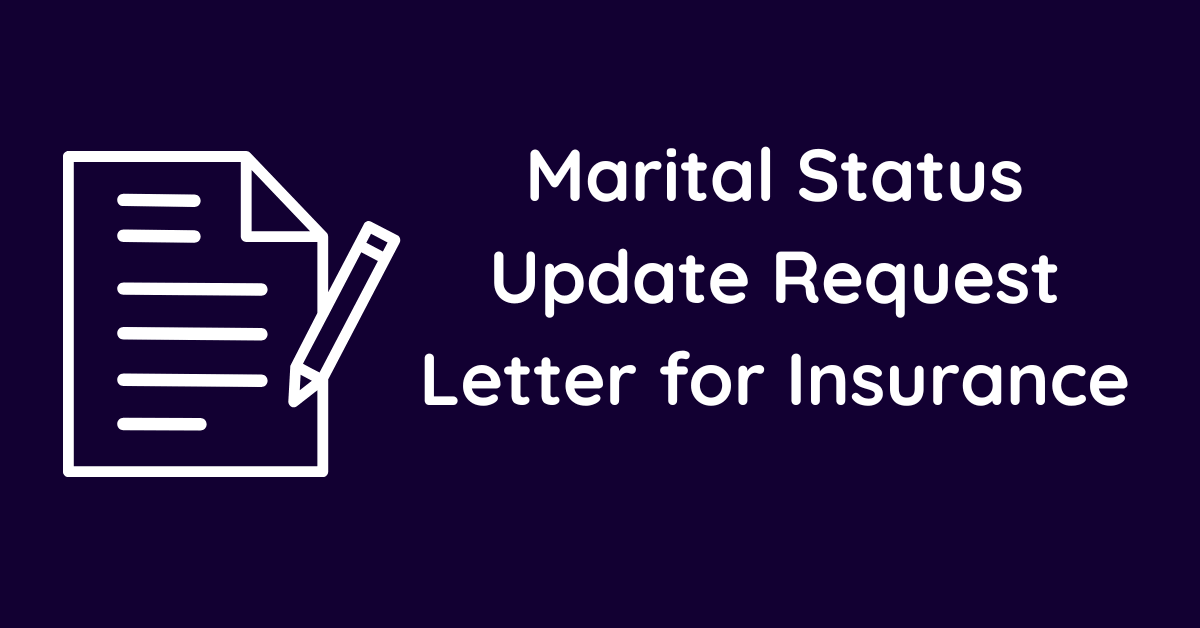 Marital Status Update Request Letter for Insurance