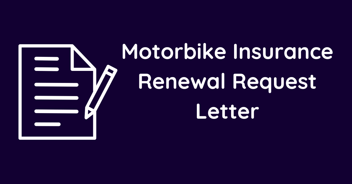 Motorbike Insurance Renewal Request Letter