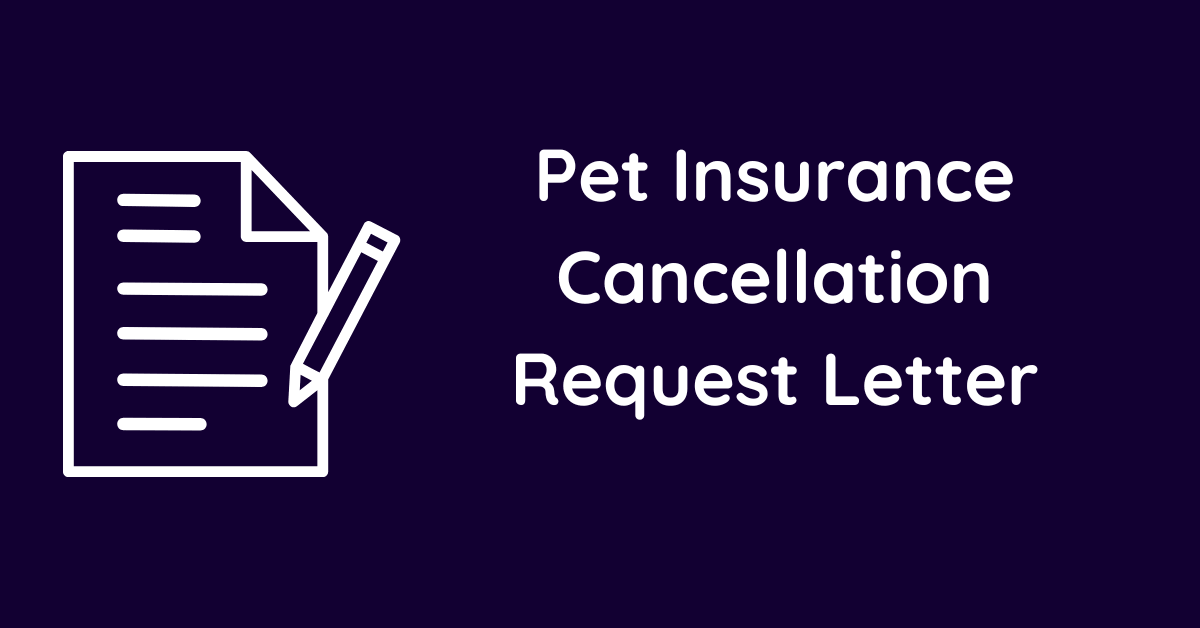 Pet Insurance Cancellation Request Letter