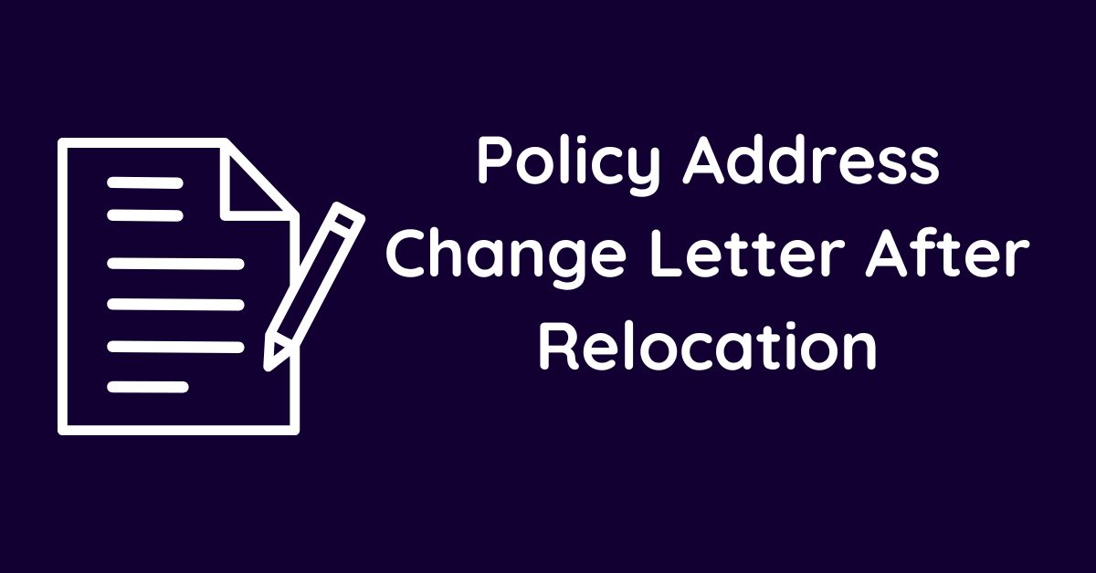 Policy Address Change Letter After Relocation