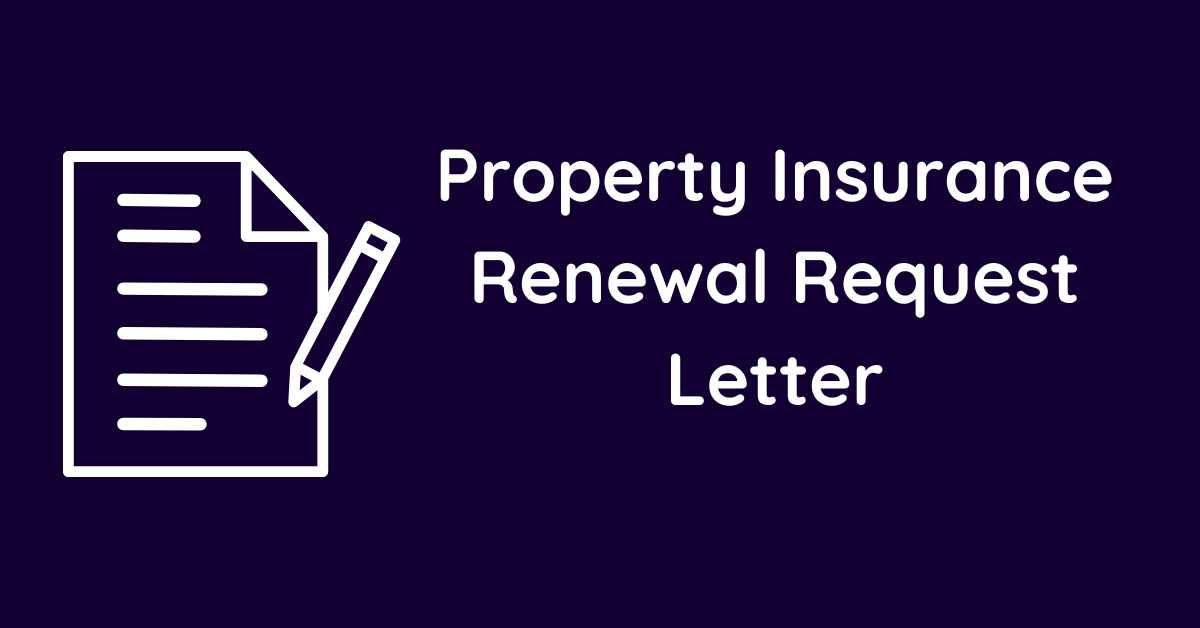 Property Insurance Renewal Request Letter
