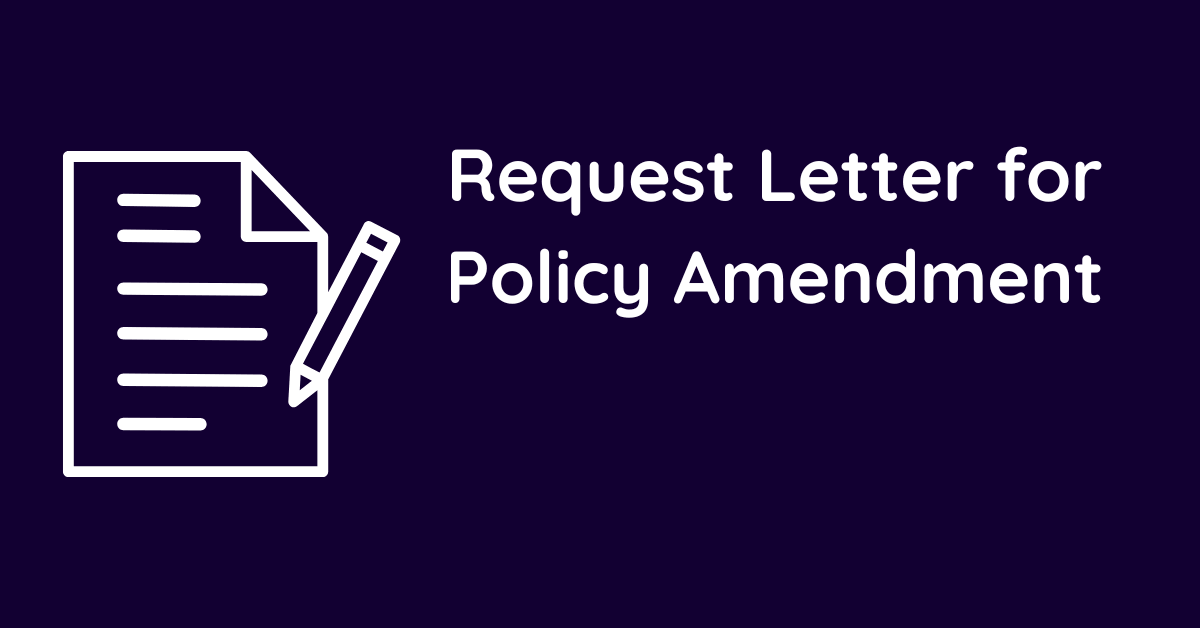 Request Letter for Policy Amendment