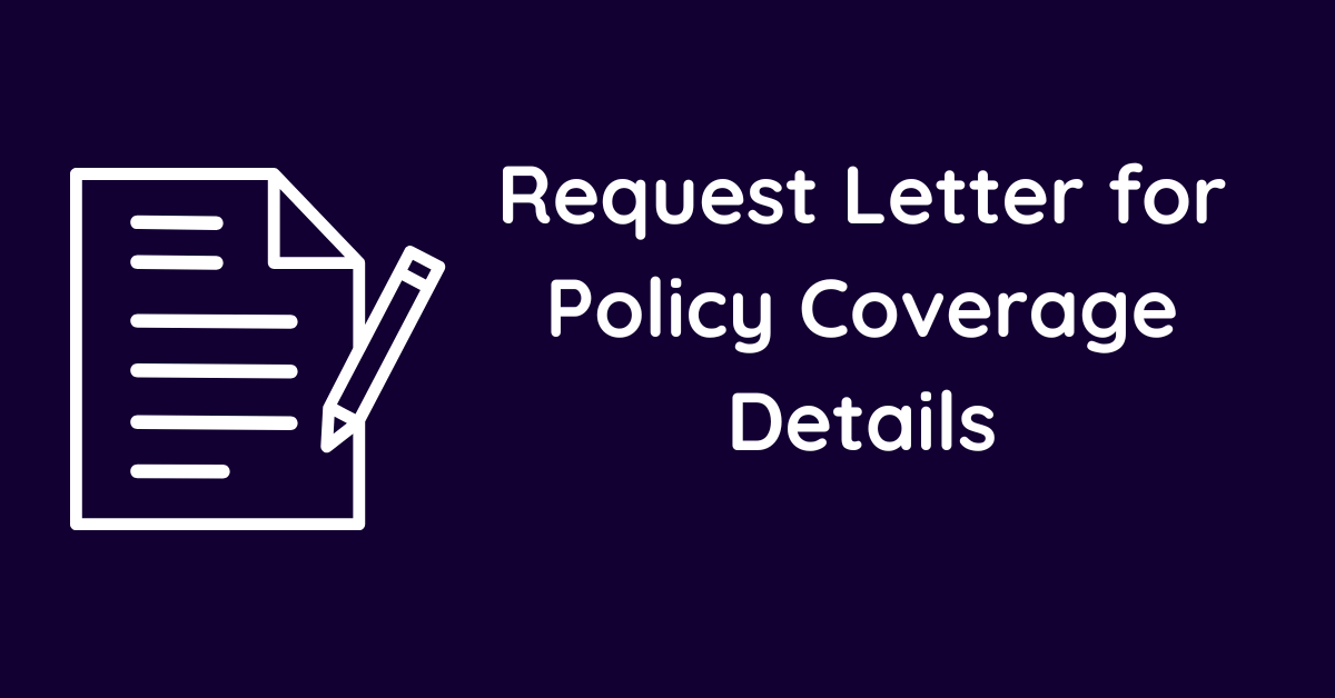 Request Letter for Policy Coverage Details