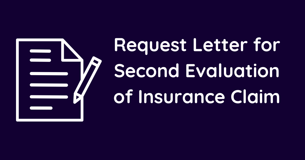 Request Letter for Second Evaluation of Insurance Claim