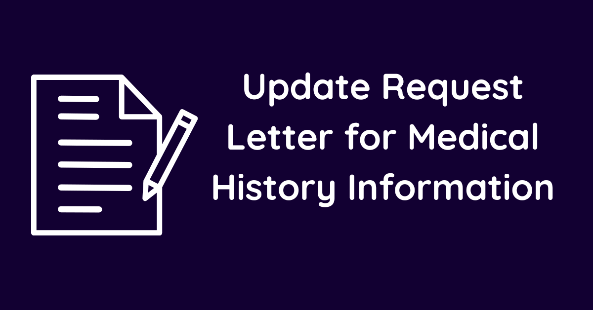 Update Request Letter for Medical History Information