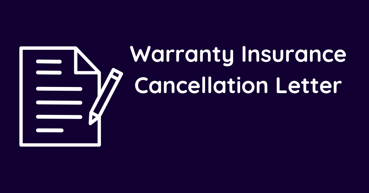 Warranty Insurance Cancellation Letter