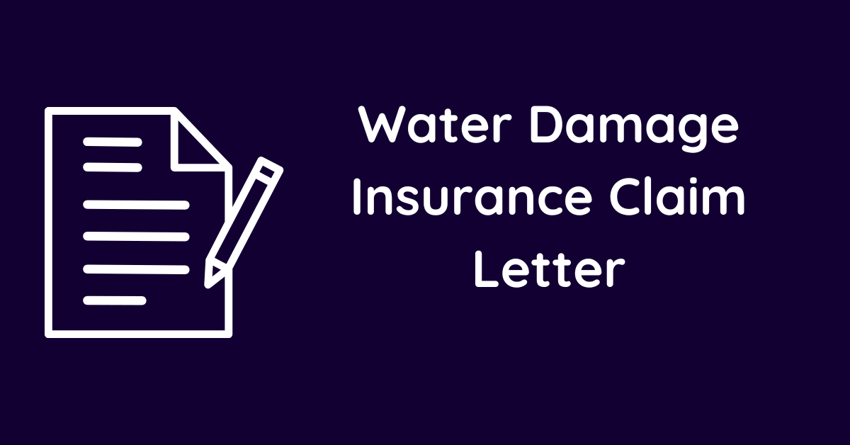 Water Damage Insurance Claim Letter