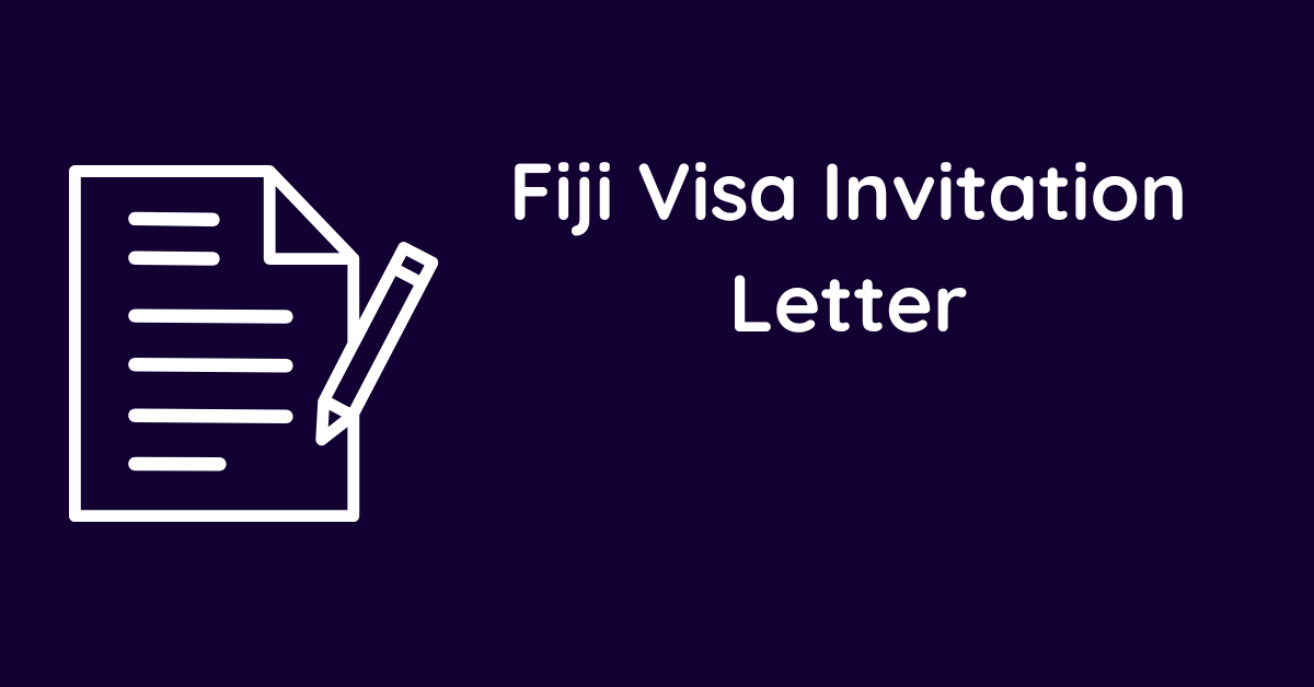 Fiji Visa Invitation Letter