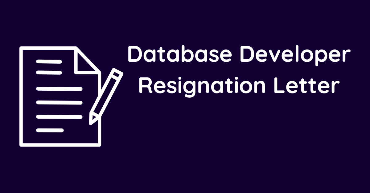 Database Developer Resignation Letter