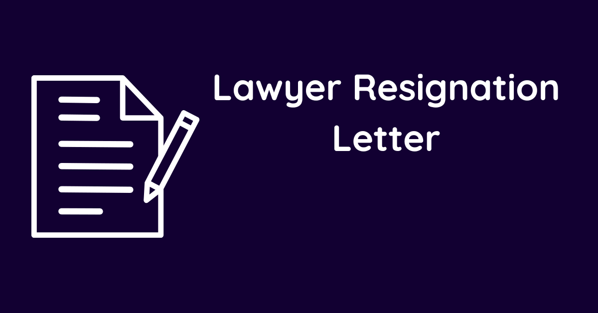 Lawyer Resignation Letter