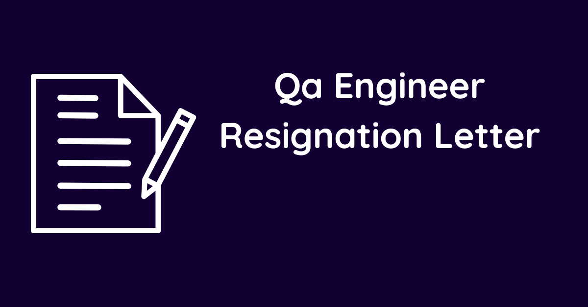 Qa Engineer Resignation Letter