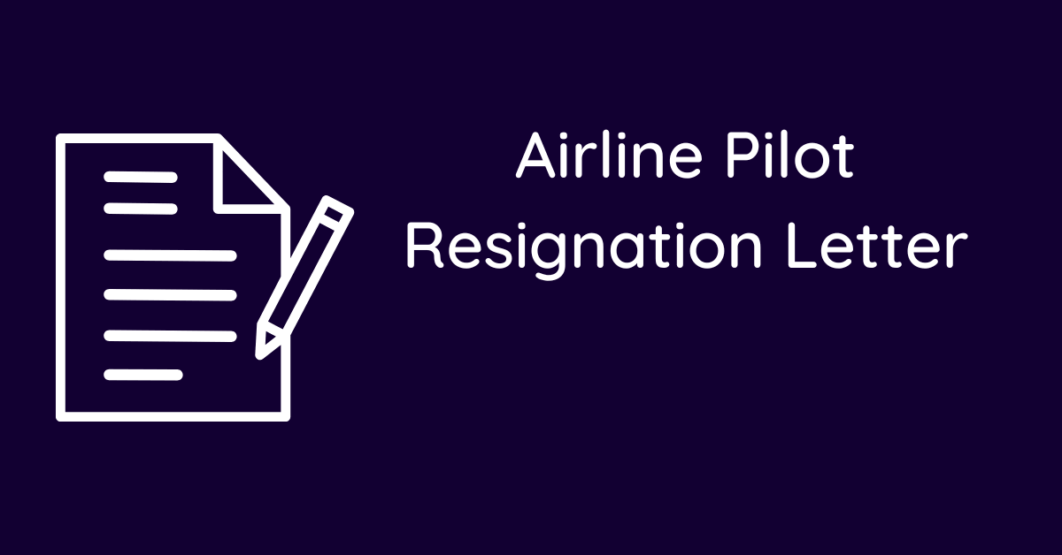 Airline Pilot Resignation Letter