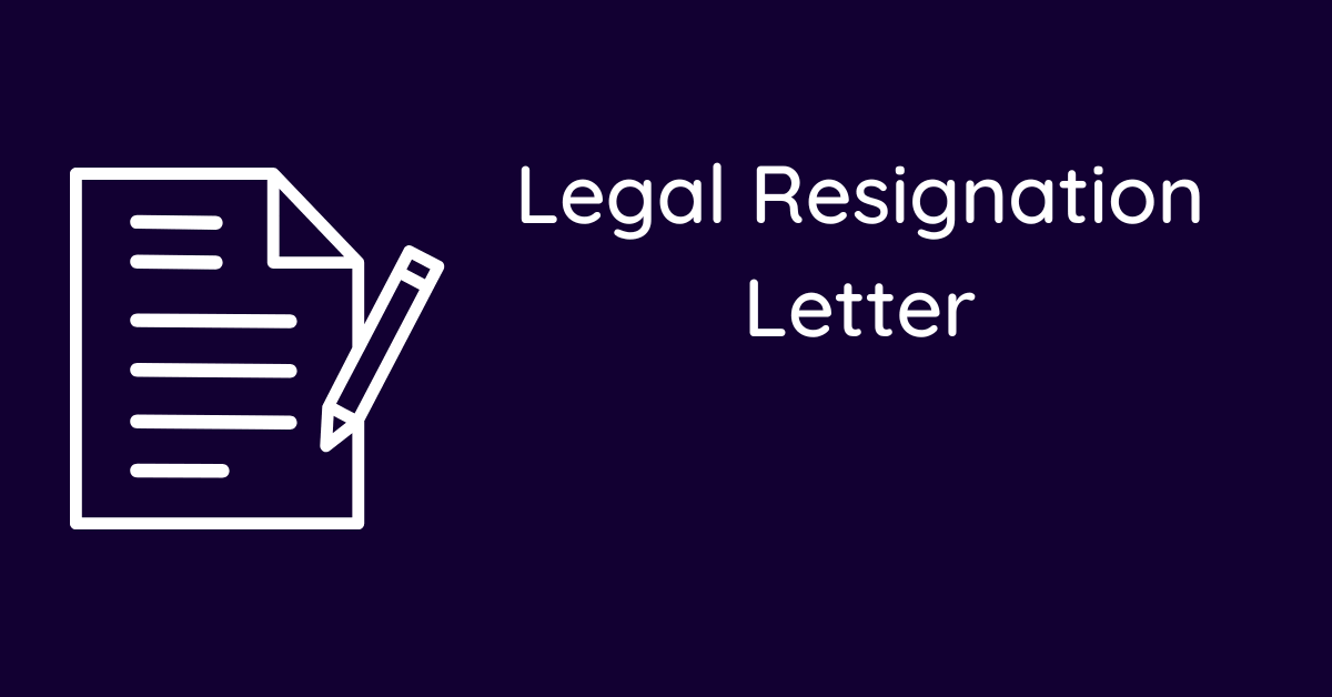 Legal Resignation Letter